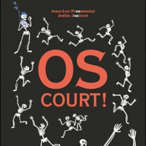 Jean-Luc Fromental & Jöelle Jolivet – Os court !