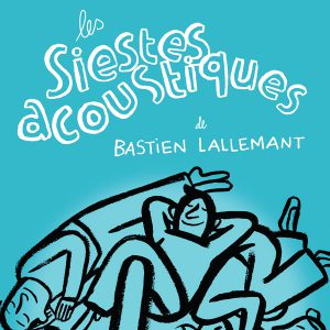Siestes acoustiques et littéraires