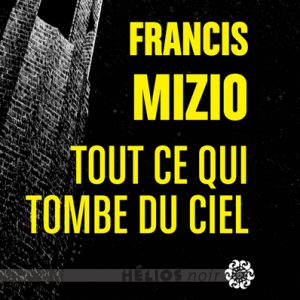 Masterclass « Le Roman noir »  avec Francis Mizio