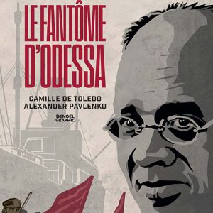 Le fantôme d&rsquo;Odessa