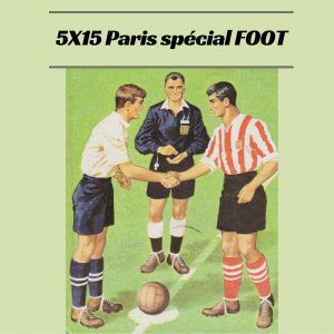 5 X 15 Paris – Spéciale Euro 2016