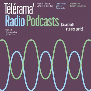 « RADIO ET PODCASTS : ÇA S&rsquo;ÉCOUTE ET ON EN PARLE ! »