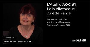 L’Atoll d’AOC #1 – La bibliothèque d’Arlette Farge