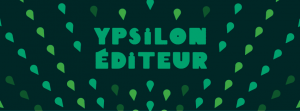 Cycle Édition alternative #23 : Avec Isabella Checcaglini des éditions Ypsilon