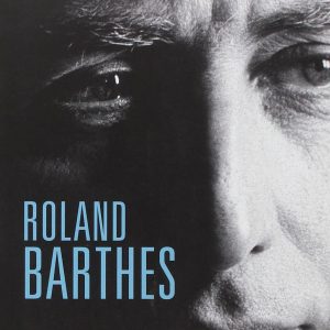 Barthes et la critique littéraire au présent