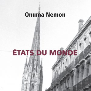 Onuma Nemon – États du monde