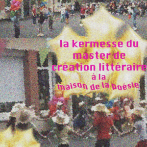 La kermesse du Master de création littéraire