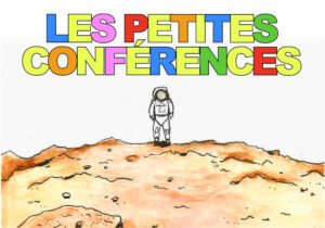 Les petites Conférences #12 « Peut-on vraiment rester seul sur Mars ? »